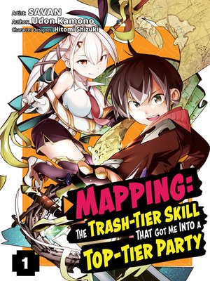 cover image of Mapping: The Trash-Tier Skill That Got Me Into a Top-Tier Party, Volume 1